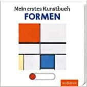 Mein erstes Kunstbuch - Formen, Ars Edition, EAN/ISBN-13: 9783845837109