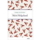 Mein Helgoland, Bogdan, Isabel, mareverlag GmbH & Co oHG, EAN/ISBN-13: 9783866486546