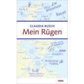 Mein Rügen, Rusch, Claudia, mareverlag GmbH & Co oHG, EAN/ISBN-13: 9783866481268