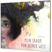 Mein Traum von deiner Welt, Kapff, Emily, Gabriel Verlag, EAN/ISBN-13: 9783522306270