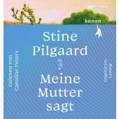 Meine Mutter sagt, Pilgaard, Stine, Kanon Verlag Berlin GmbH, EAN/ISBN-13: 9783985680382