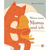 Meine neue Mama und ich, Galindo, Renata, Nord-Süd-Verlag, EAN/ISBN-13: 9783314103940