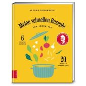 Meine schnellen Rezepte, Schuhbeck, Alfons, ZS Verlag GmbH, EAN/ISBN-13: 9783898837613
