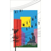 Meine Stadt, Xi, Xi, Suhrkamp, EAN/ISBN-13: 9783518431061