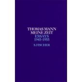 Meine Zeit, Mann, Thomas, Fischer, S. Verlag GmbH, EAN/ISBN-13: 9783100482730