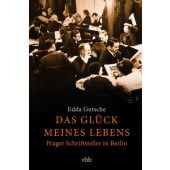 Das Glück meines Lebens, Gutsche, Edda, Verlag für Berlin-Brandenburg, EAN/ISBN-13: 9783945256619