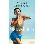 Melancolia, Cartarescu, Mircea, Zsolnay Verlag Wien, EAN/ISBN-13: 9783552073050