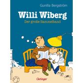 Willi Wiberg. Der große Sammelband, Bergström, Gunilla, Verlag Friedrich Oetinger GmbH, EAN/ISBN-13: 9783751202121