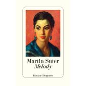 Melody, Suter, Martin, Diogenes Verlag AG, EAN/ISBN-13: 9783257072341