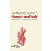 Mensch und Welt, Welsch, Wolfgang, Verlag C. H. BECK oHG, EAN/ISBN-13: 9783406630828
