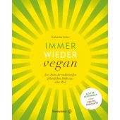 Immer wieder vegan, Seiser, Katharina, Christian Brandstätter, EAN/ISBN-13: 9783710604621