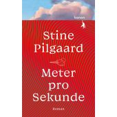Meter pro Sekunde, Pilgaard, Stine, Kanon Verlag Berlin GmbH, EAN/ISBN-13: 9783985680115