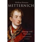 Metternich, Siemann, Wolfram, Verlag C. H. BECK oHG, EAN/ISBN-13: 9783406683862