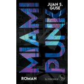 Miami Punk, Guse, Juan S, Fischer, S. Verlag GmbH, EAN/ISBN-13: 9783103973938