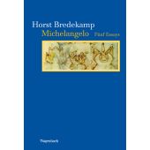 Michelangelo, Bredekamp, Horst, Wagenbach, Klaus Verlag, EAN/ISBN-13: 9783803151797