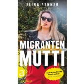 Migrantenmutti, Penner, Elina, Aufbau Verlag GmbH & Co. KG, EAN/ISBN-13: 9783351042080