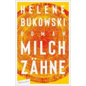 Milchzähne, Bukowski, Helene, blumenbar Verlag, EAN/ISBN-13: 9783351050689