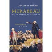 Mirabeau, Willms, Johannes, Verlag C. H. BECK oHG, EAN/ISBN-13: 9783406704987