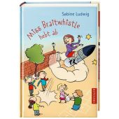 Miss Braitwhistle hebt ab, Ludwig, Sabine, Dressler, Cecilie Verlag, EAN/ISBN-13: 9783791512433