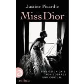 Miss Dior, Picardie, Justine, Aufbau Verlag GmbH & Co. KG, EAN/ISBN-13: 9783351038175