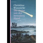 Die Dame mit der bemalten Hand, Wunnicke, Christine, Berenberg Verlag, EAN/ISBN-13: 9783946334767