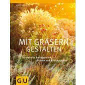 Mit Gräsern gestalten, Hertle, Bernd, Gräfe und Unzer, EAN/ISBN-13: 9783833827778