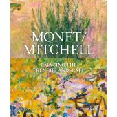Monet / Mitchell: Painting the French Landscape, Simon Kelly, Hirmer, EAN/ISBN-13: 9783777440927