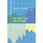 Mr. Smith und das Paradies, Wallwitz, Georg von, Berenberg Verlag, EAN/ISBN-13: 9783949203541