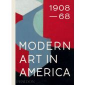 Modern Art in America 1908-68, Agee, William C, Phaidon, EAN/ISBN-13: 9780714875248