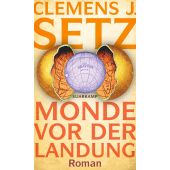 Monde vor der Landung, Setz, Clemens J, Suhrkamp, EAN/ISBN-13: 9783518431092