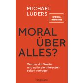 Moral über alles?, Lüders, Michael, Goldmann Verlag, EAN/ISBN-13: 9783442317318