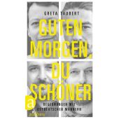 Guten Morgen, du Schöner, Taubert, Greta, Aufbau Verlag GmbH & Co. KG, EAN/ISBN-13: 9783351034641