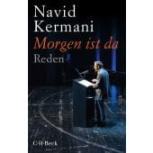 Morgen ist da, Kermani, Navid, Verlag C. H. BECK oHG, EAN/ISBN-13: 9783406767418