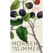 Morgen und für immer, Meta, Ermal, hanserblau, EAN/ISBN-13: 9783446276444