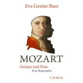Mozart, Baur, Eva Gesine, Verlag C. H. BECK oHG, EAN/ISBN-13: 9783406749391