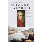 Mozarts Salzburg, Baur, Eva Gesine, Verlag C. H. BECK oHG, EAN/ISBN-13: 9783406759260