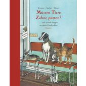 Müssen Tiere Zähne putzen?, Wiesner, Henning/Müller, Walli, Carl Hanser Verlag GmbH & Co.KG, EAN/ISBN-13: 9783446206113