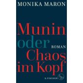Munin oder Chaos im Kopf, Maron, Monika, Fischer, S. Verlag GmbH, EAN/ISBN-13: 9783100488404