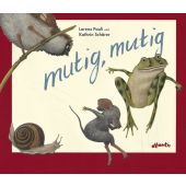 Mutig, mutig, Pauli, Lorenz, Atlantis Verlag, EAN/ISBN-13: 9783715205182