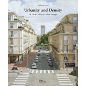 Urbanity and Density in 20th-Century Urban Design, Sonne, Wolfgang, DOM Publishers, EAN/ISBN-13: 9783869224916
