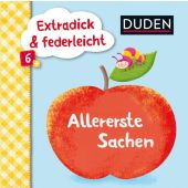 Duden 6+: Extradick & federleicht: Allererste Sachen, Fischer Duden, EAN/ISBN-13: 9783737333771