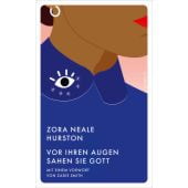 Vor ihren Augen sahen sie Gott, Hurston, Zora Neale, Kampa Verlag AG, EAN/ISBN-13: 9783311150404
