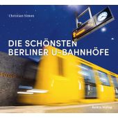 Die schönsten Berliner U-Bahnhöfe, Simon, Christian, be.bra Verlag GmbH, EAN/ISBN-13: 9783814802701