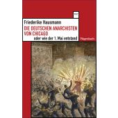 Die deutschen Anarchisten von Chicago oder wie der 1. Mai entstand, Hausmann, Friederike, EAN/ISBN-13: 9783803128621