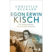 Egon Erwin Kisch, Buckard, Christian, Berlin Verlag GmbH - Berlin, EAN/ISBN-13: 9783827014498