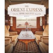 Der Orient-Express, Picon, Guillaume/Chelly, Benjamin, Frederking & Thaler Verlag GmbH, EAN/ISBN-13: 9783954162963