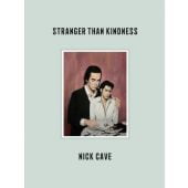 Stranger Than Kindness, Cave, Nick, Verlag Kiepenheuer & Witsch GmbH & Co KG, EAN/ISBN-13: 9783462000665