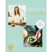 Intuitiv essen - Warum dein Kopf auf dein Bauchgefühl hören sollte, Schumann, Dania, EAN/ISBN-13: 9783745902433