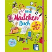 Dein Mädchenbuch: Life Hacks, Busch, Nikki, Carlsen Verlag GmbH, EAN/ISBN-13: 9783551162045