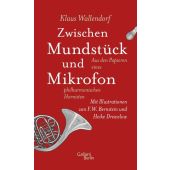 Zwischen Mundstück und Mikrofon, Wallendorf, Klaus, Galiani Berlin, EAN/ISBN-13: 9783869712314